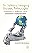 The Politics of Emerging Strategic Technologies: Implications for Geopolitics, Human Enhancement and Human Destiny (St. Antony's Series) by Al-Rodhan, Nayef R.F. (2011) Hardcover
