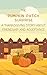The Pumpkin Patch Surprise: A Thanksgiving Story about Friendship and Acceptance
