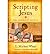 By White, L. Michael ( Author ) [ Scripting Jesus: The Gospels in Rewrite By May-2011 Paperback
