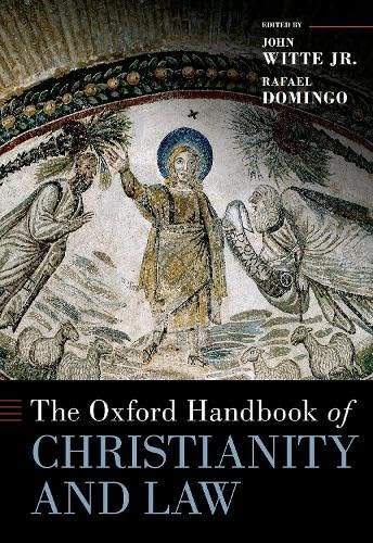 The Oxford Handbook of Christianity and Law (Hardcover)