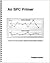Spc Primer: Programmed Introduction to Statistical Process Control Techniques by Thomas Pyzdek (1985-06-03)