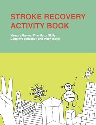 Stroke Recovery Activity Book – 100+ Puzzles for Traumatic Brain Injury & Aphasia Rehabilitation: Fun stroke recovery workbook with tracing, memory games and more. Great gift for stroke recovery!