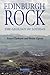 Edinburgh Rock: The Geology of Lothian by Euan Clarkson (2013-12-05)