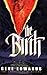 The Birth by Gene Edwards by Gene Edwards