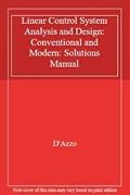 Linear Control System Analysis and Design: Conventional and Modern: Solutions Manual
