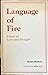 Language of fire : poems of...
