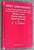 Mere Christianity (A Revised and Enlarged Edition, with a New Introduction, of the 3 Books the Case for Christianity, Christian Behaviour , and Beyond Personality
