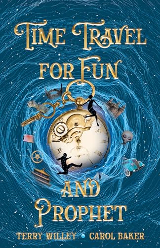 Time Travel for Fun and Prophet (Kindle Edition)