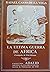 La última guerra de Africa: Campaña de Ifni-Sáhara (Colección Adalid : biblioteca de pensamiento militar) (Spanish Edition)