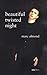 Beautiful Twisted Night by Almond, Marc (1999) Paperback