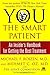 YOU: The Smart Patient: An Insider's Handbook for Getting the Best Treatment by Michael F. Roizen (2006-02-10)