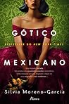 Gótico Mexicano by Silvia Moreno-Garcia