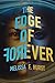 The Edge of Forever by Melissa E. Hurst (2015-06-02)
