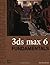 3ds Max 6 Fundamentals (04) by Boardman, Ted [Paperback (2004)]