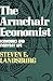 Armchair Economist by Landsburg, Steven 1st edition (1993) Hardcover