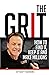 The Grit (The only thing you need to make millions)