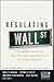 Regulating Wall Street: The Dodd-Frank Act and the New Architecture of Global Finance [REGULATING WALL STREET] [Hardcover]