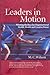 Leaders in Motion by M. C. Wilson (2009-03-31)