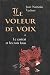 Le Voleur De Voix Le Castra...