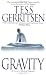 Gravity by Tess Gerritsen by Tess Gerritsen