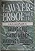 Lawyer-Proof Your Life: A Do-It-Yourself Guide to Saving Time, Saving Money, and Avoiding Lawsuits