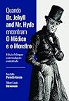 Quando Dr. Jekyll...