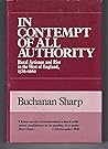 In Contempt of All Authority: Rural Artisans and Riot in the West of England, 1586-1660