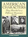 American Characters: They Marched to a Different Drummer, 1850 to 1950