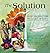 The Solution: Homeoprophylaxis: The Vaccine Alternative by Cilla Whatcott (2012-07-17)