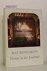 Max Reinhardts Theater in der Josefstadt: Eines der Schonsten Theater der Welt Max Reinhardts Theater in der Josefstadt: Eines der Schonsten Theater der Welt