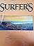 THE SURFER'S JOURNAL Volume 11, Number 3 by Scott Hulet