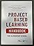 Project Based Learning Hand...