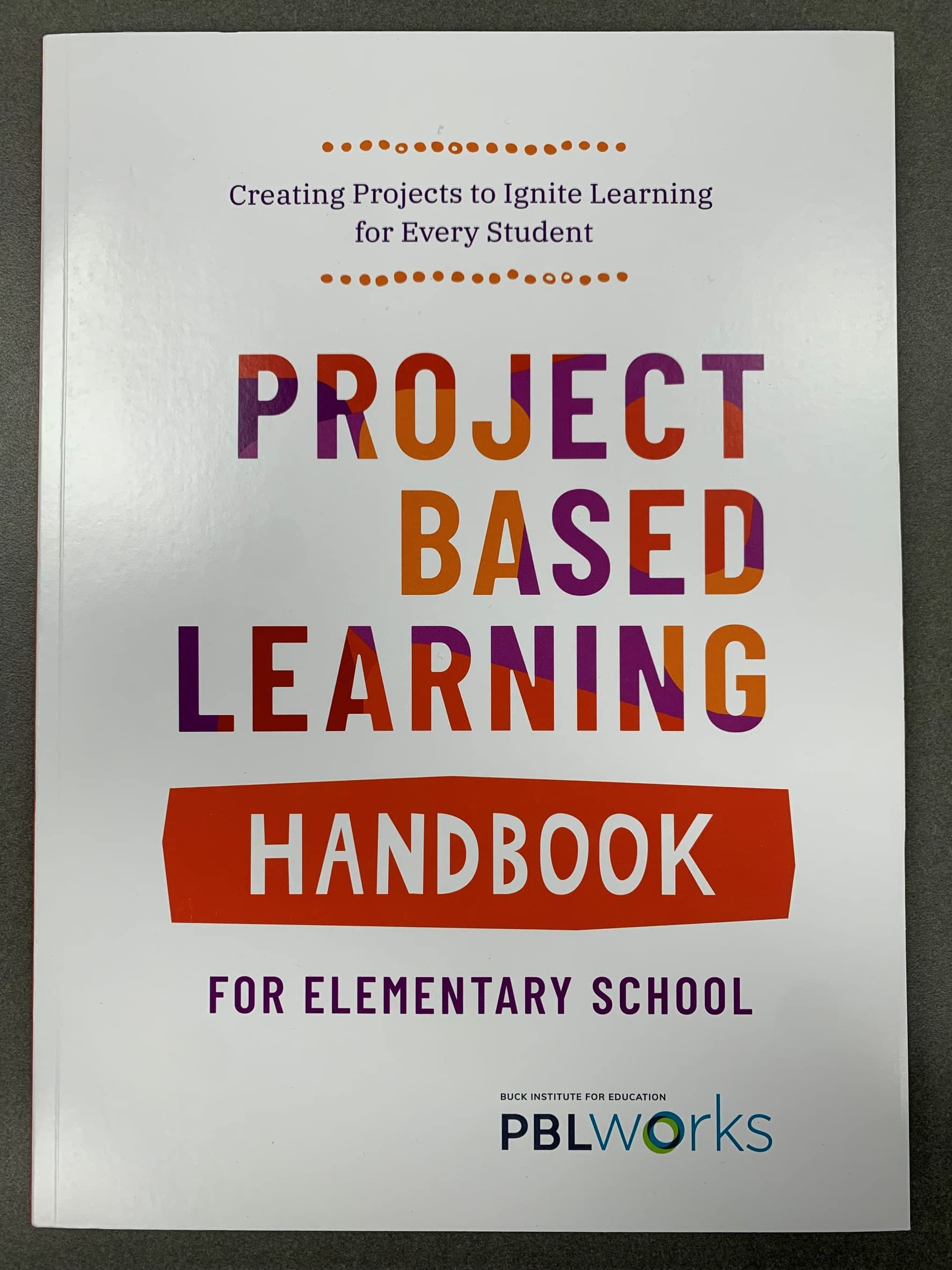 Project Based Learning Handbook for Elementary School (Paperback)