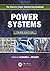 Power Systems, Third Edition (Electric Power Engineering Handbook) (2012-04-25)