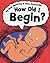 How Did I Begin? by Granstrom, Brita, Manning, Mick (2004)