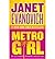 (METRO GIRL) BY EVANOVICH, JANET(AUTHOR)Paperback Sep-2005 by Janet Evanovich