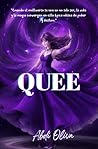Quee: Portadora de Magia (Spanish Edition)