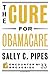 by Pipes, Sally C. The Cure for Obamacare (Encounter Broadsides) (2013) Paperback
