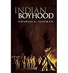 [ INDIAN BOYHOOD ...