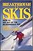 Breakthrough on Skis: How to Get out of the Intermediate Rut by Lito Tejada-Flores (1988-04-12)