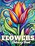 Flower Coloring Book: Delig...