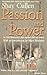 Passion and Power