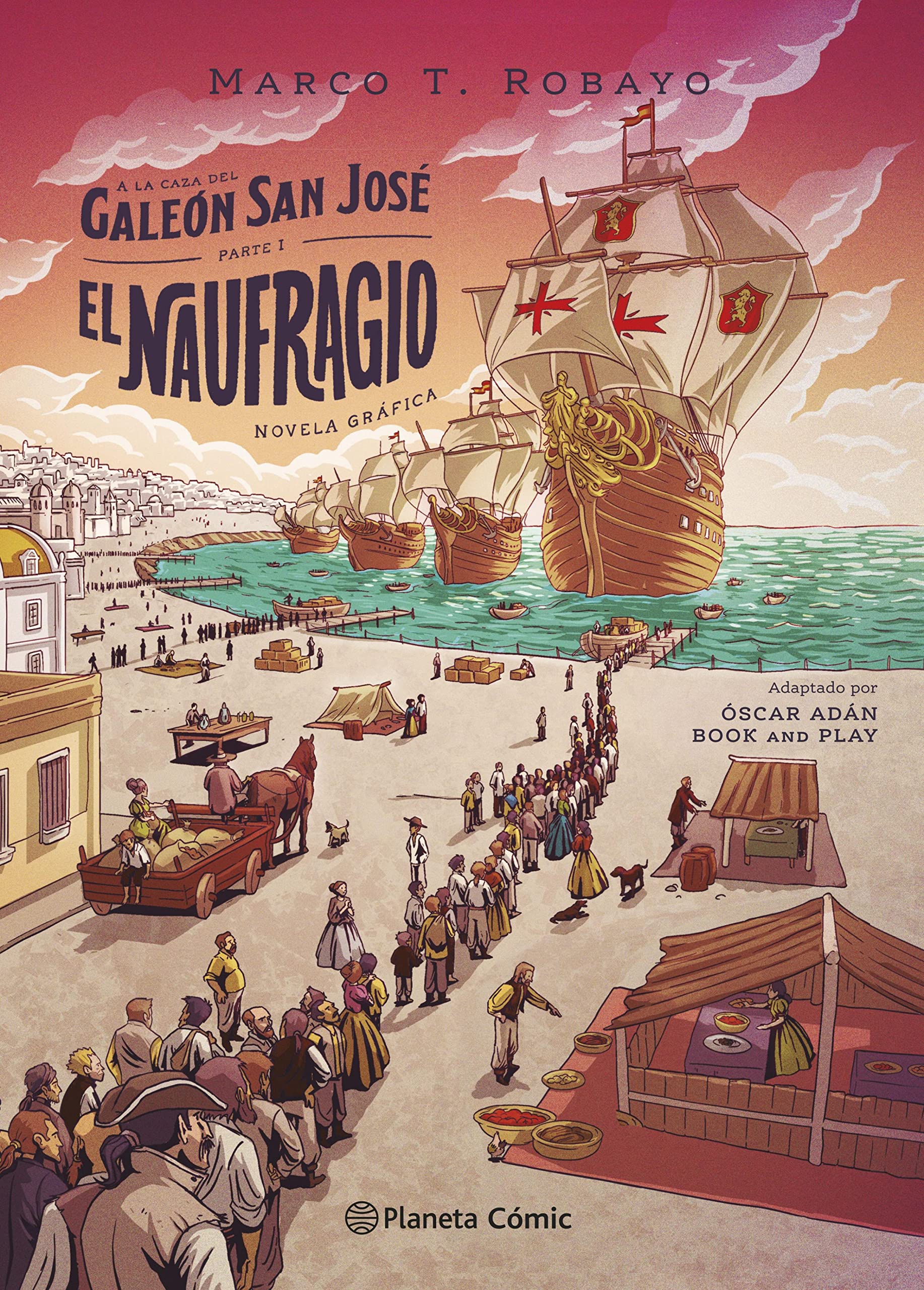 A la caza del galeón San José. Parte I: El naufragio (Infantil y Juvenil) (Spanish Edition)
