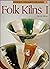 Folk Kilns I (Famous Ceramics of Japan)