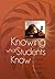 [Knowing What Students Know: The Science and Design of Educational Assessment] [By: Committee on the Foundations of Assessment] [October, 2001]