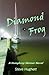 Diamond Frog by Steve Hughett (2013-10-24)