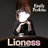 Lioness by Emily Perkins