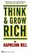 Think and Grow Rich Publisher: Ballantine Books