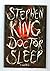 By Stephen King Doctor Sleep [Hardcover]