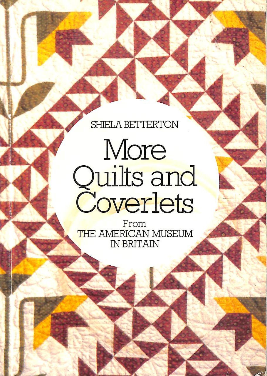More quilts and coverlets from the American Museum in Britain (Paperback)